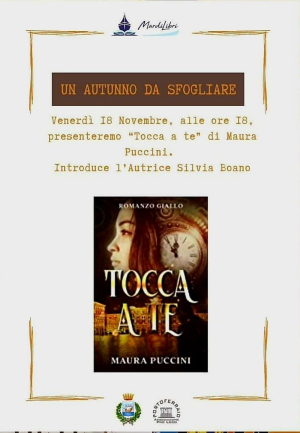 Librer.dì - un autunno da sfogliare, appuntamento il 18 novembre con “Tocca a te” di Maura Puccini