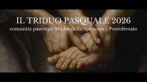 Comunità pastorale Madre della Speranza di Portoferraio, gli incontri nella Settimana Santa