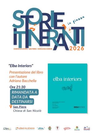 "Storie Itineranti in Piazza": rinviata la presentazione di "Elba Interiors" a San Piero