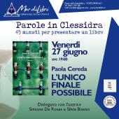 Stasera a Parole in clessidra Paola Cereda con il suo ultimo libro "L'unico finale possibile"