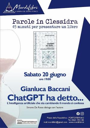 A Parole in clessidra Gianluca Baccani ed il suo "ChatGpt ha detto"