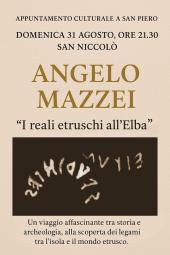A proposito degli Etruschi: il 31 agosto conversazione con Angelo Mazzei a San Niccolò