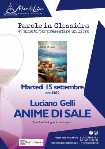 “Anime di sale”, Luciano Gelli ospite dell’ultimo appuntamento estivo di “Parole in clessidra”