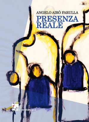 Lo scrittore Angelo Airò Farulla alla Gran Guardia sabato 9 aprile con &quot;Presenza reale&quot;