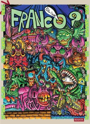 “Franco?”, la prima graphic novel di Paolo “Pollo” Cioni