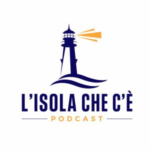 L'Isola Che C'è, un Podcast per capire l'Elba, insieme