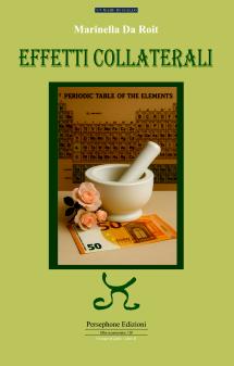“Effetti Collaterali”, in libreria il nuovo romanzo di Marinella Da Roit