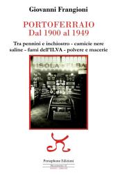 A MardiLibri la presentazione di “Portoferraio dal 1900 al 1949” di Giovanni Frangioni