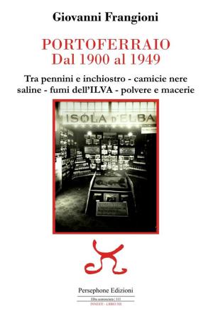 A MardiLibri la presentazione di “Portoferraio dal 1900 al 1949” di Giovanni Frangioni
