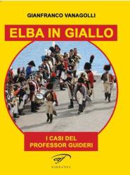 "Elba in Giallo", raccolta di racconti di Gianfranco Vanagolli