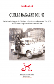 Parole in Chiostro - il viaggio di “Quelle ragazze del '62” raccontato da Danilo Alessi