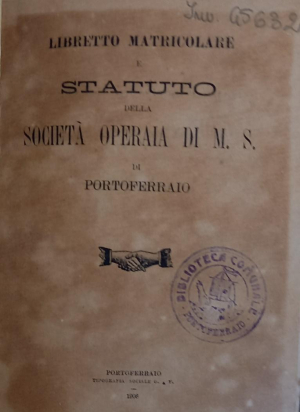 Secolo XX - diffusione della società operaia di mutuo soccorso a Portoferraio (parte 3)
