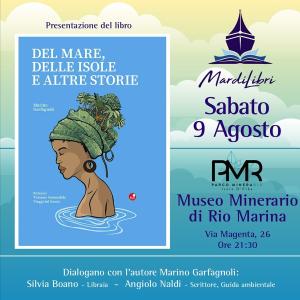 Ospiti al Museo Minerario riese Marino Garfagnoli ed il suo &quot;Del mare, delle isole e altre storie&quot;