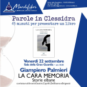 A Parole in clessidra "La cara memoria. Storie elbane" di Giampiero Palmieri