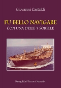 "Fu bello navigare con una delle 7 sorelle"  
