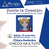 Stasera a 'Parole in clessidra' Chiara Audenino ed il suo "Chicco ha il tutù"