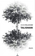 TALISMANI di Davide Pelliccioni 2° classificato al Premio letterario "Ascoltando i silenzi del mare" 