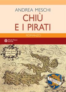 Una storia d'amore e di pirati: l'Isola d'Elba al tempo dei Saraceni