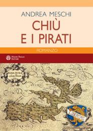 Una storia d'amore e di pirati: l'Isola d'Elba al tempo dei Saraceni