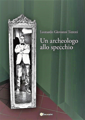 &quot;Un archeologo allo specchio&quot; la presentazione il 15 settembre a San Piero