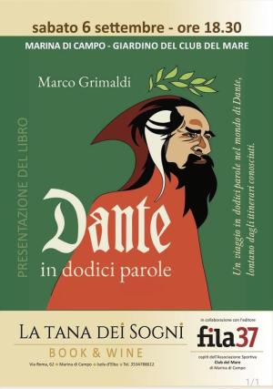 “Dante in dodici parole”, il 6 settembre la presentazione al Club del Mare di Campo