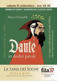 “Dante in dodici parole”, il 6 settembre la presentazione al Club del Mare di Campo