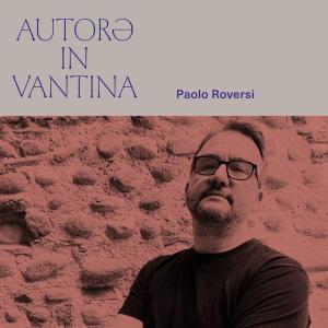 Autorə in Vantina – Talk #9 – “E così per non morire”