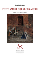 "Feste amori e qualcos’altro" il nuovo libro di Isabella Zolfino