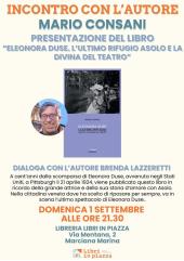 A Libri in piazza Mario Consani presenta "Eleonora Duse. L'ultimo rifugio Asolo e la divina del teatro"