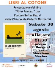 Walter Mazzei ed il suo 'Silver Princess' ospiti della rassegna Libri al Cotone