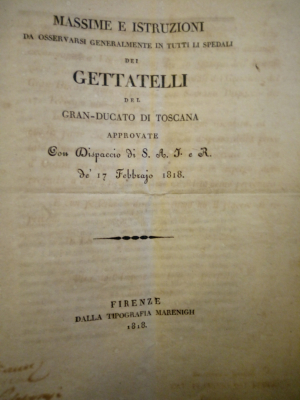 17 febbraio 1818. Massime ed istruzioni del Granducato di Toscana per il mantenimento dei trovatelli