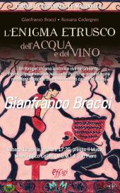 Al Museo Mineralogico Celleri  "L'Enigma etrusco dell'acqua e del vino"