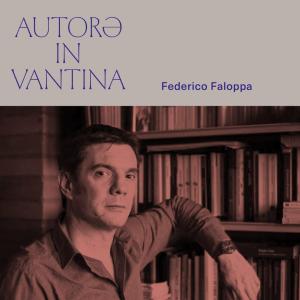 Autorə in Vantina – Talk #3 – “Disarmare il Discorso”