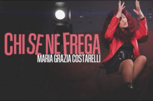 “Chi se ne frega”, il singolo della cantautrice elbana Maria Grazia Costarelli, in radio e negli store digitali