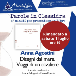 Parole in clessidra - posticipato al 1° luglio l&#039;appuntamento con &quot;Disegni dal mare&quot; di Anna Agostini