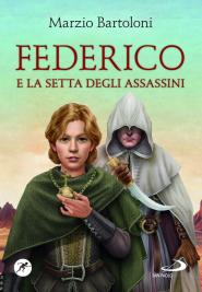 L'Accademia del Bello presenta “Federico e la setta degli assassini” di Marzio Bartoloni
