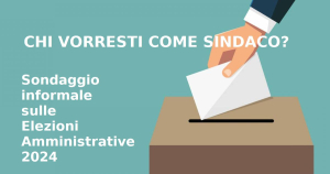 Chi vorresti come Sindaco? Un sondaggio informale tra i lettori