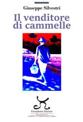 In libreria “Il venditore di cammelle” di Giuseppe Silvestri
