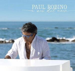 A Milano la presentazione de “I sensi del mare”, il progetto musicale di Paul Robino con Acqua dell’Elba