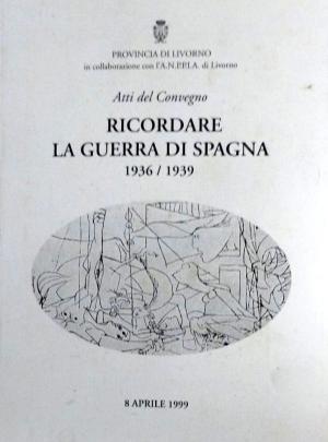 Gli Antifascisti elbani nella Guerra di Spagna (1936-1939)