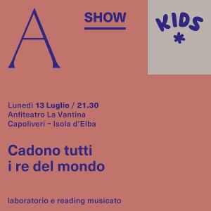 Autorə in Vantina KIDS - Show 1 - "Cadono tutti i re del mondo"
