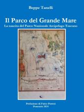 Italia Nostra presenta con Beppe Tanelli “Il Parco del Grande Mare”