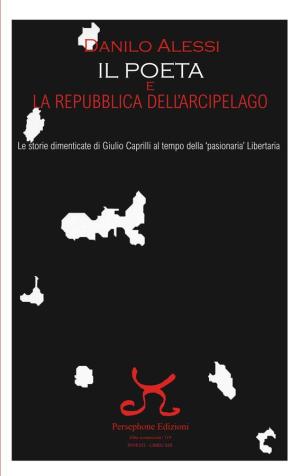 Recensione de "Il Poeta e la Repubblica dell’arcipelago" di Danilo Alessi