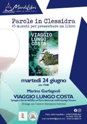 Ospite a Parole in clessidra Marino Garfagnoli con il suo “Viaggio lungo la costa”