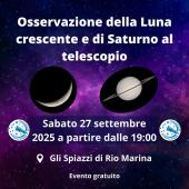 A Rio Marina osservazione della Luna crescente e di Saturno dal telescopio