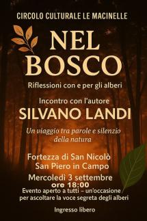 Nel bosco con Silvano Landi: tra scienza e poesia