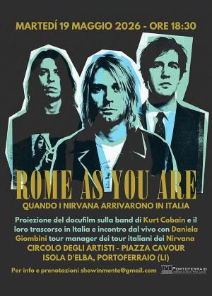 “Rome As You Are – Quando i Nirvana arrivarono in Italia”, il 19 maggio proiezione del docufilm a Portoferraio