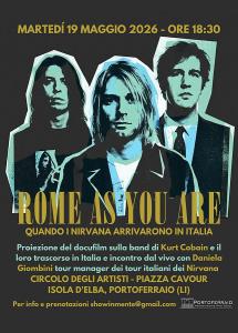 “Rome As You Are – Quando i Nirvana arrivarono in Italia”, il 19 maggio proiezione del docufilm a Portoferraio