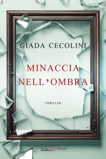 "Minaccia nell’ombra", il thriller psicologico dell'elbana Giada Cecolini in libreria dal 5 giugno