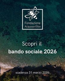 Fondazione Acqua dell’Elba: ultimi giorni per partecipare al Bando Sociale 2026 in scadenza il 31 Marzo